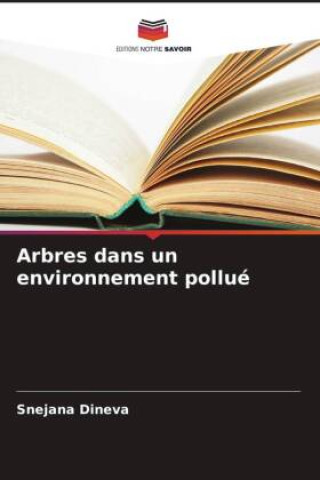 Knjiga Arbres dans un environnement pollué Mariana Lyubenova