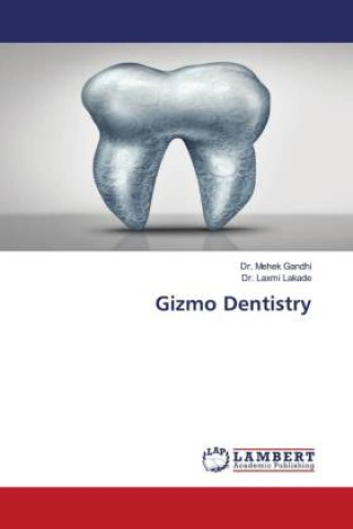 Boek Gizmo Dentistry Laxmi Lakade