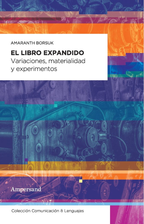 Kniha El libro expandido : variaciones, materialidad y experimentos 
