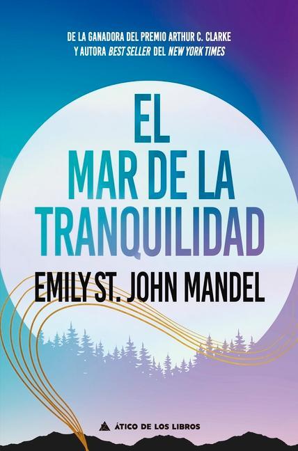 Buch El Mar de la Tranquilidad St John Mandel Emily