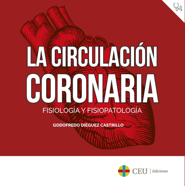 Carte La circulación coronaria: fisiología y fisiopatología GODOFREDO DIEGUEZ CASTRILLO
