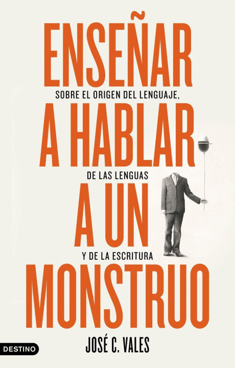 Boek Ense?ar a hablar a un monstruo JOSE C. VALES