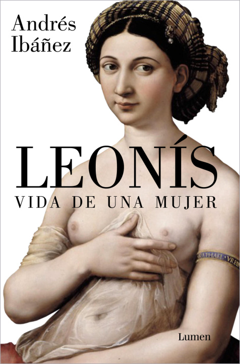 Könyv Leonís. Vida de Una Mujer / Leonis. the Life of a Woman 