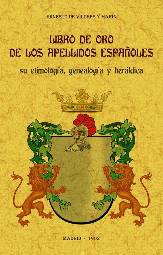 Carte Libro de oro de los apellidos espa?oles: su etimología, genealogía y heráldica. 