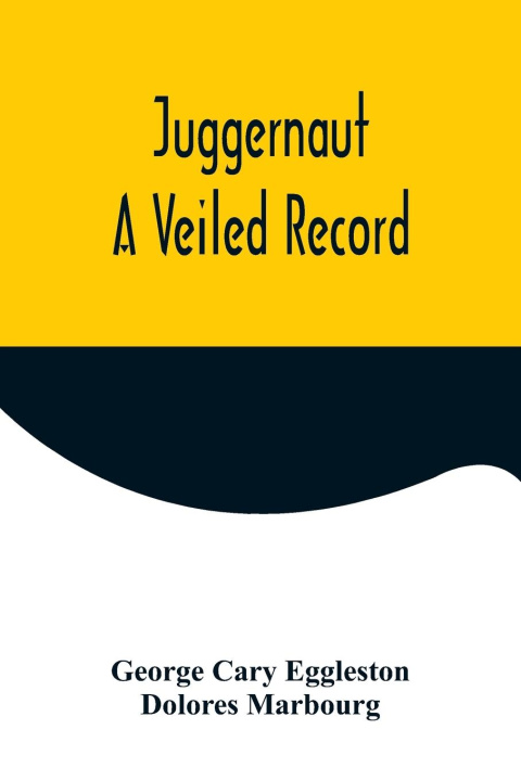 Knjiga Juggernaut Dolores Marbourg