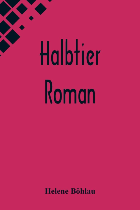Knjiga Halbtier Helene Böhlau