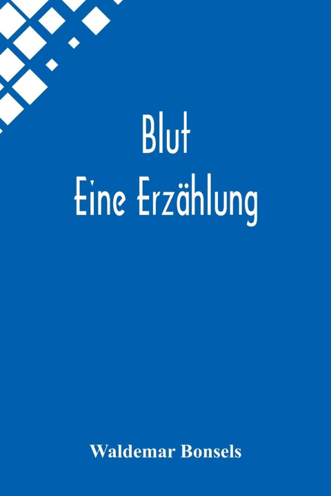Knjiga Blut Waldemar Bonsels