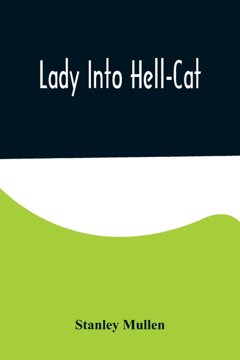 Book Lady Into Hell-Cat Stanley Mullen