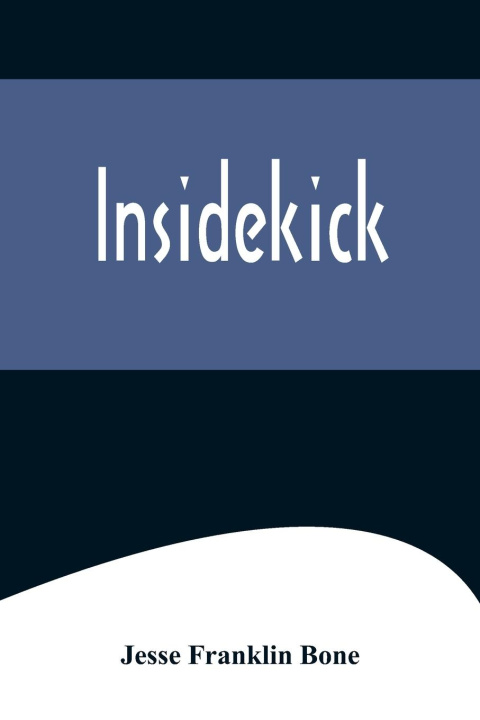 Knjiga Insidekick Jesse Franklin Bone