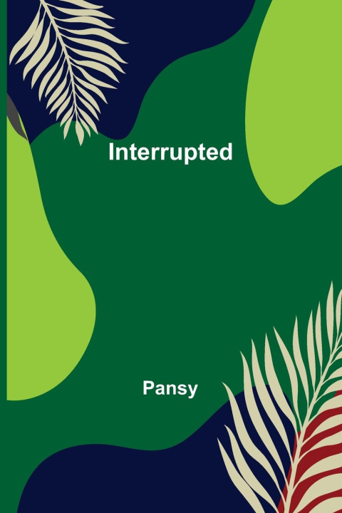 Knjiga Interrupted Pansy