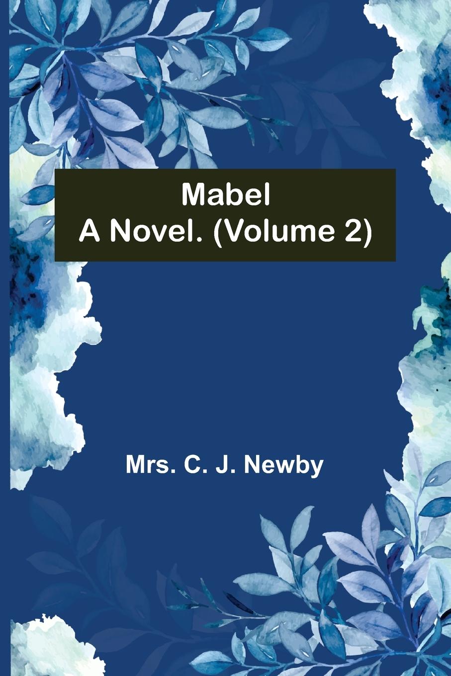 Knjiga Mabel Mrs. C. J. Newby