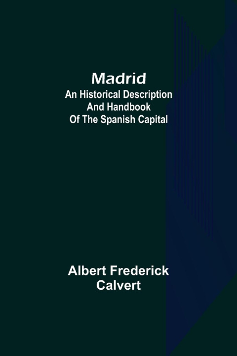 Book Madrid Albert Frederick Calvert