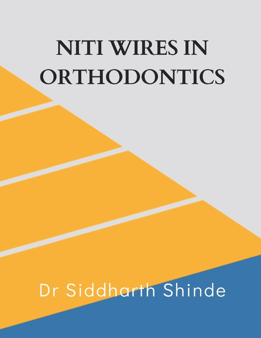 Kniha Niti Wires in Orthodontics 