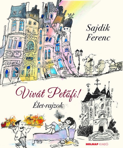 Kniha Vivát Petőfi! Sajdik Ferenc