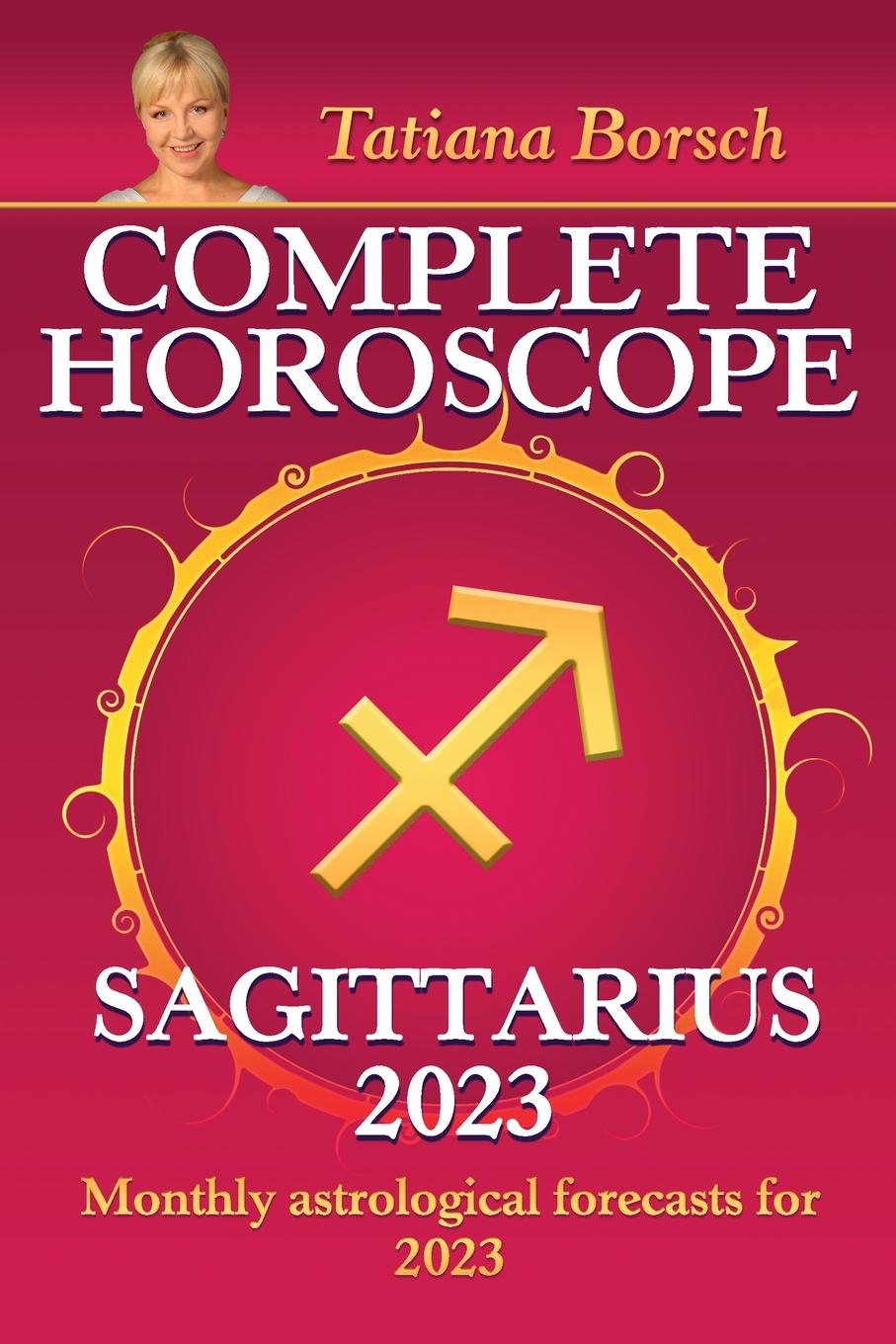 Kniha Complete Horoscope Sagittarius 2023 