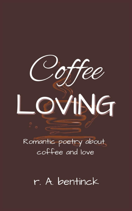 Knjiga Coffee Loving r. A. bentinck