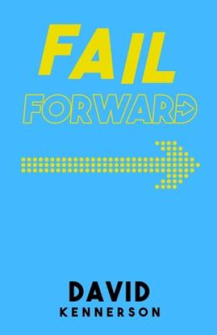 Knjiga Fail Forward David Kennerson