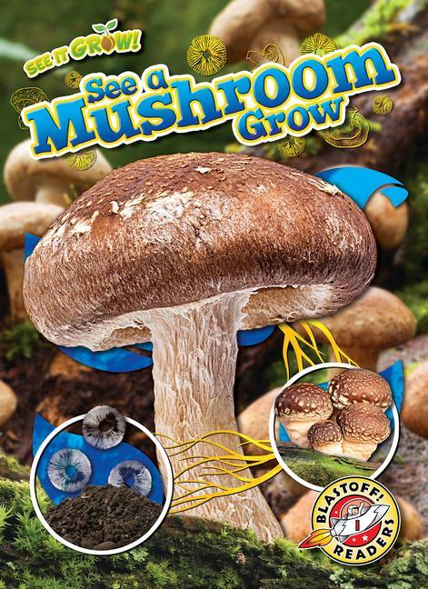 Kniha See a Mushroom Grow 