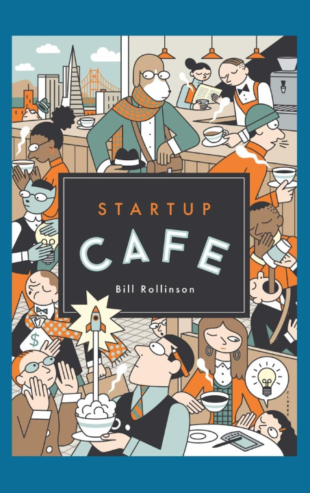 Buch Startup Cafe Bill Rollinson