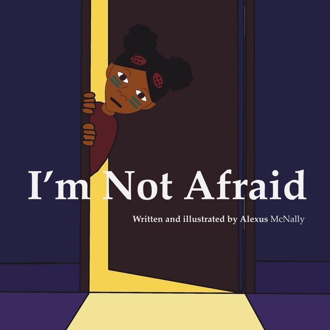 Knjiga I'm Not Afraid Alexus McNally
