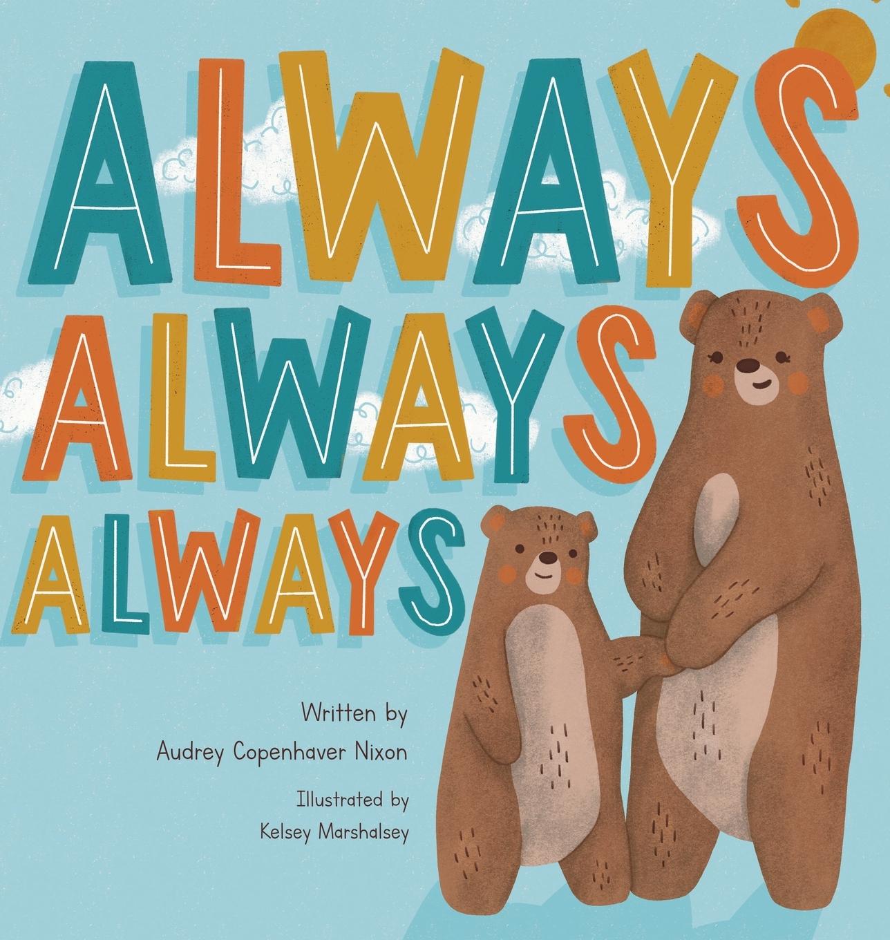 Knjiga Always, Always, Always Audrey Copenhaver Nixon