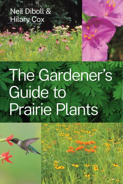 Book Gardener's Guide to Prairie Plants Neil Diboll