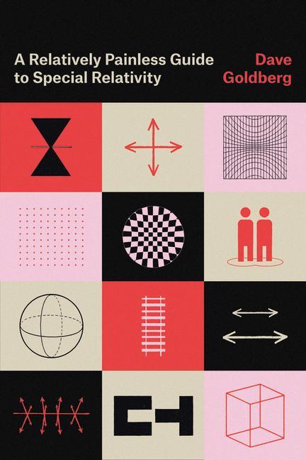 Könyv Relatively Painless Guide to Special Relativity Dave Goldberg