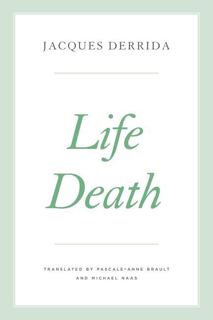 Книга Life Death Jacques Derrida