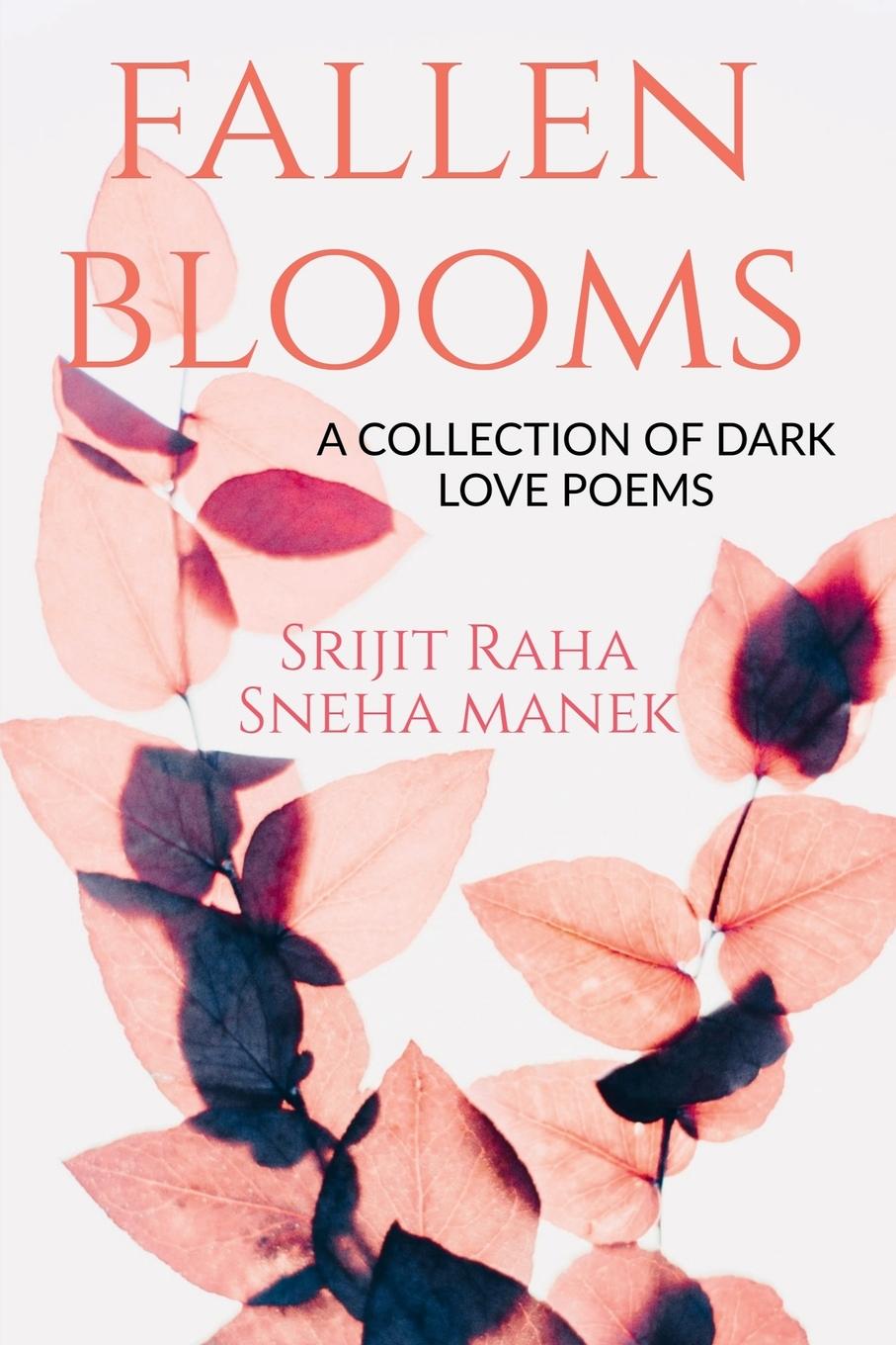 Knjiga FALLEN  BLOOMS Srijit Raha