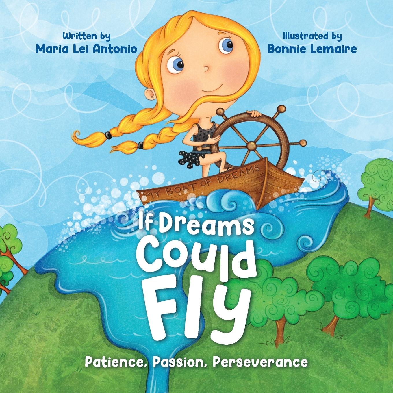 Libro If Dreams Could Fly Maria Lei Antonio