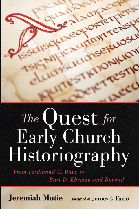 Knjiga The Quest for Early Church Historiography 