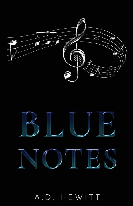 Knjiga Blue Notes A.D. Hewitt