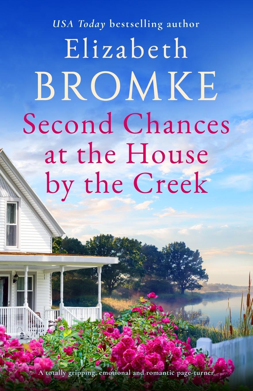 Boek Second Chances at the House by the Creek Elizabeth Bromke