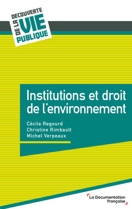 Kniha Institutions et droit de l'environnement La documentation française