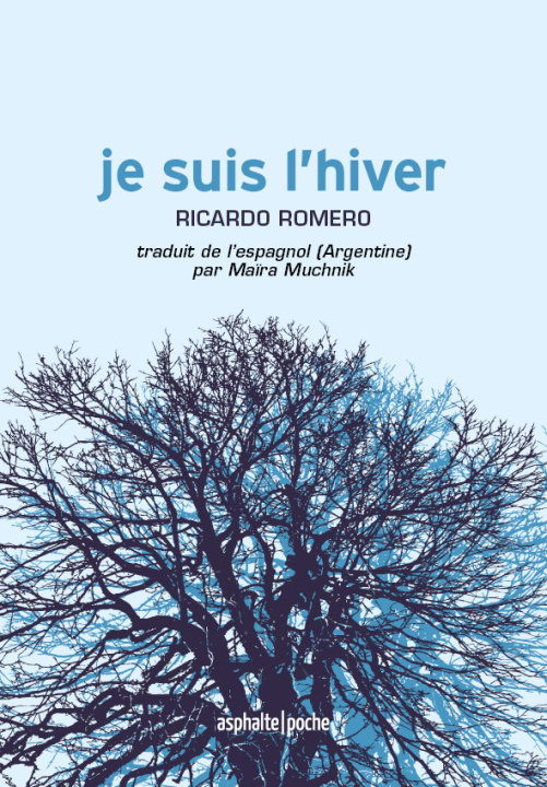 Kniha Je suis l'hiver Ricardo ROMERO