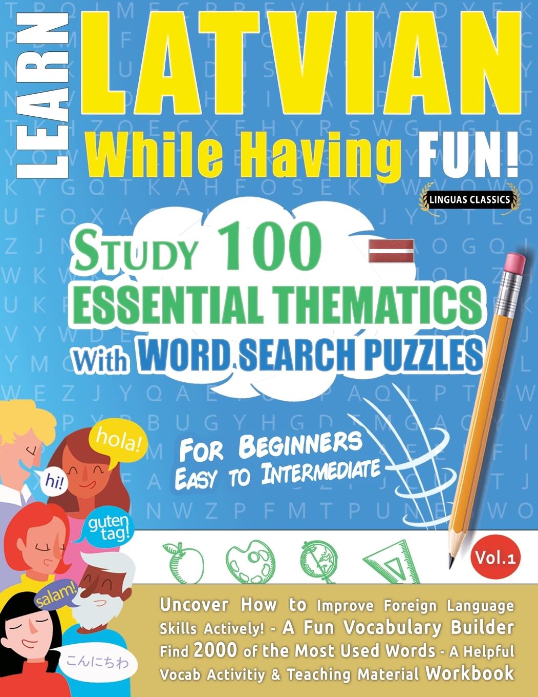Carte LEARN LATVIAN WHILE HAVING FUN! - FOR BEGINNERS 
