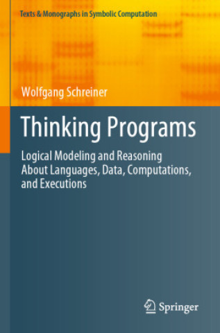 Knjiga Thinking Programs Wolfgang Schreiner