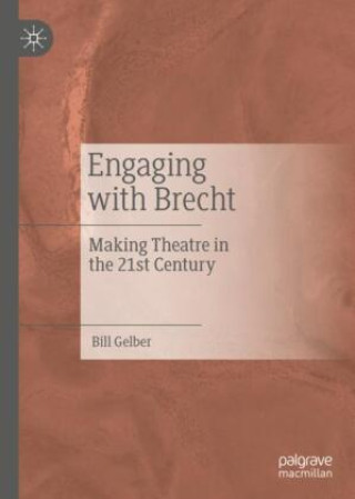 Knjiga Engaging with Brecht Bill Gelber