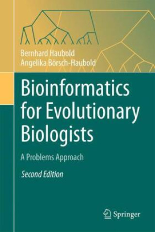 Book Bioinformatics for Evolutionary Biologists Bernhard Haubold