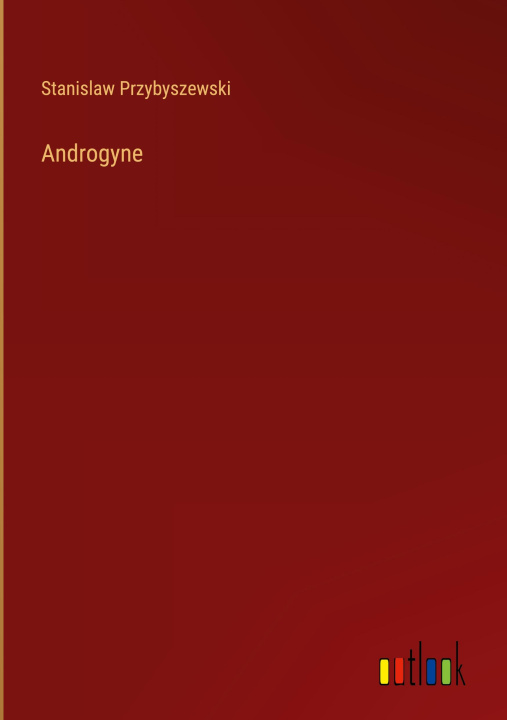 Книга Androgyne Stanislaw Przybyszewski