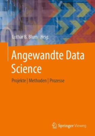Book Angewandte Data Science Lothar B. Blum