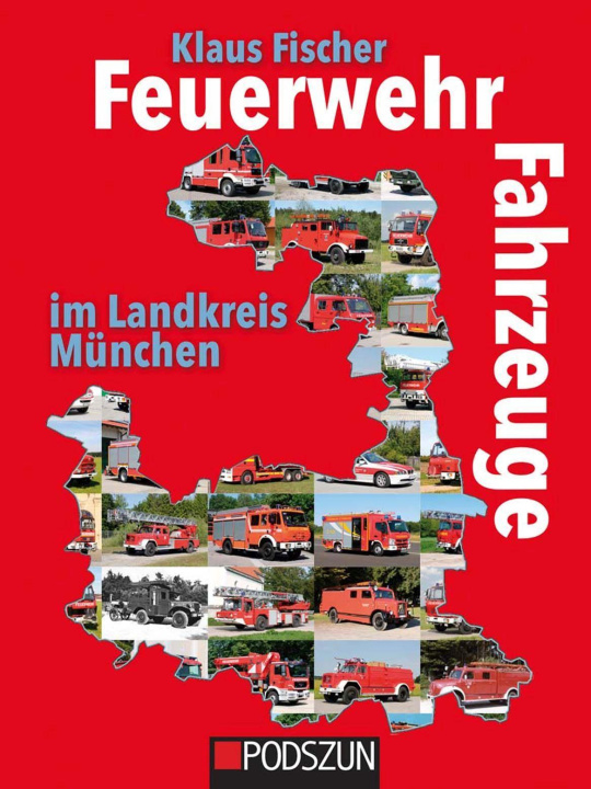 Knjiga Feuerwehrfahrzeuge im Landkreis München 