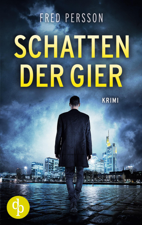 Knjiga Schatten der Gier Fred Persson