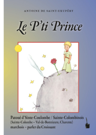 Kniha Le P'ti Prince Antoine de Saint Exupéry