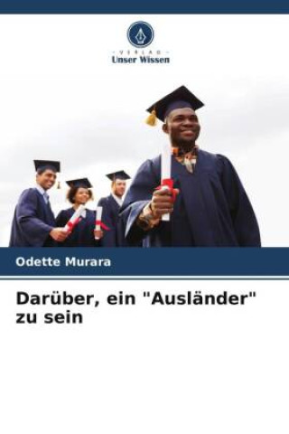 Knjiga Darüber, ein "Ausländer" zu sein Odette Murara