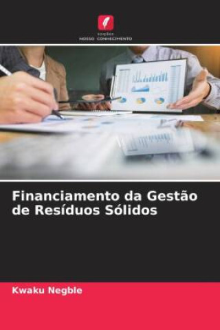 Knjiga Financiamento da Gest?o de Resíduos Sólidos Kwaku Negble