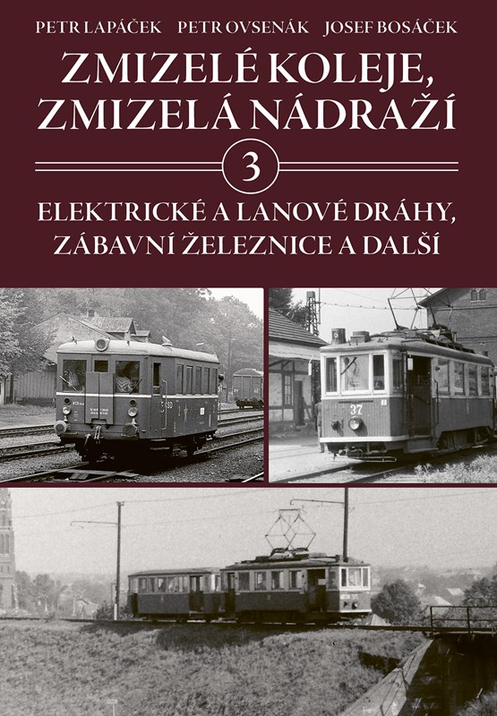 Book Zmizelé koleje, zmizelá nádraží 3 Petr Lapáček