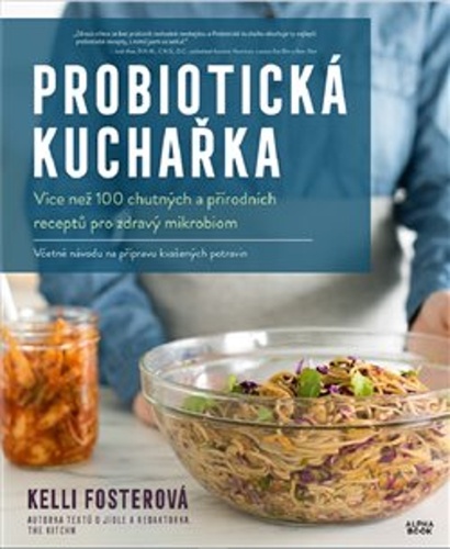 Kniha Probiotická kuchařka Kelli Fosterová