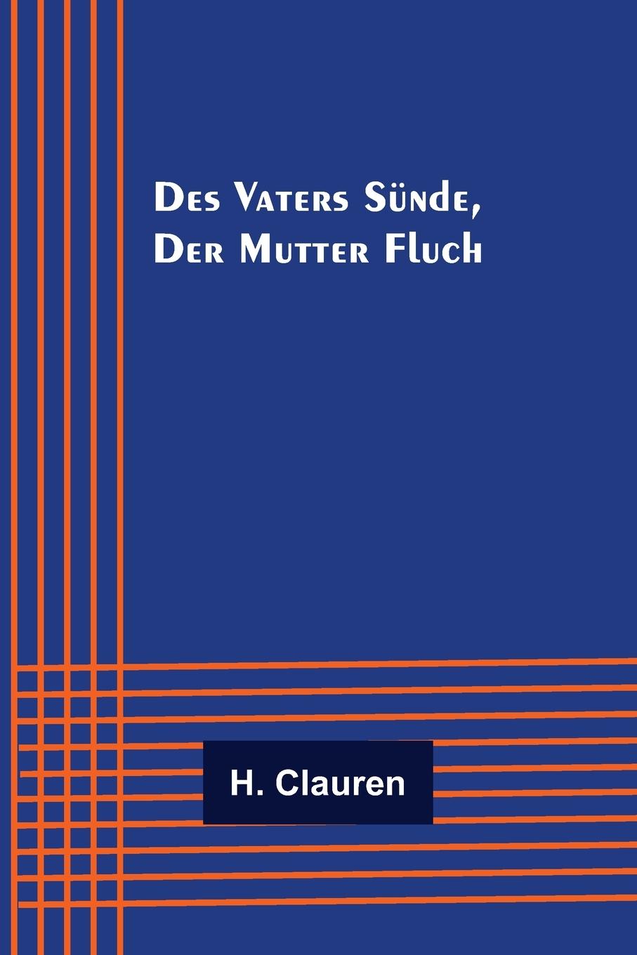 Boek Des Vaters Sünde, der Mutter Fluch H. Clauren