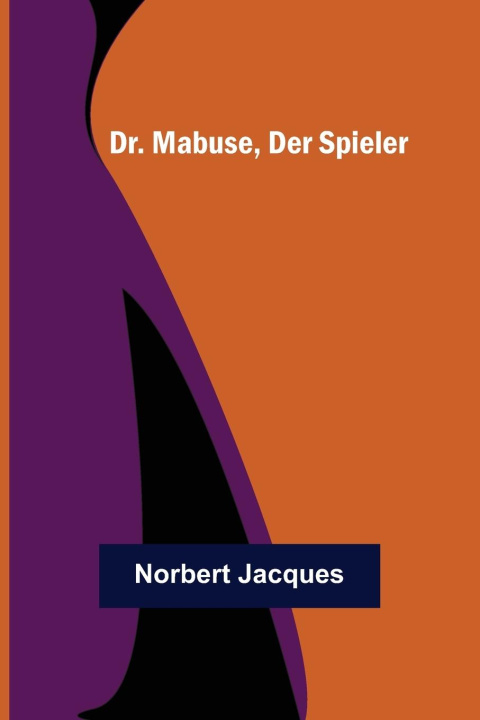 Buch Dr. Mabuse, der Spieler Norbert Jacques